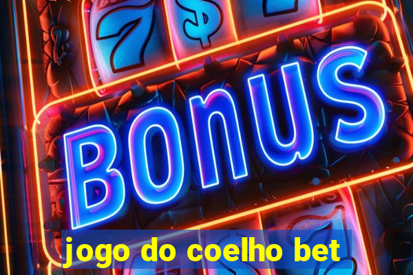 jogo do coelho bet