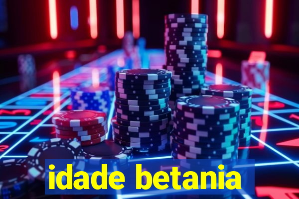 idade betania