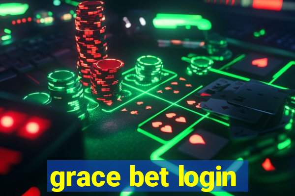 grace bet login