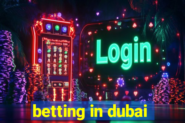 betting in dubai