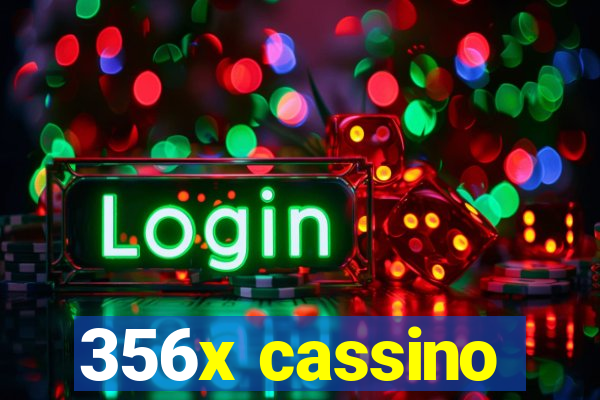 356x cassino