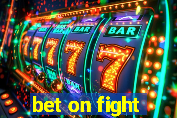 bet on fight