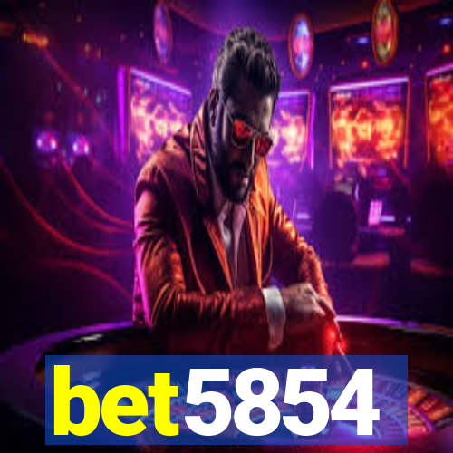 bet5854