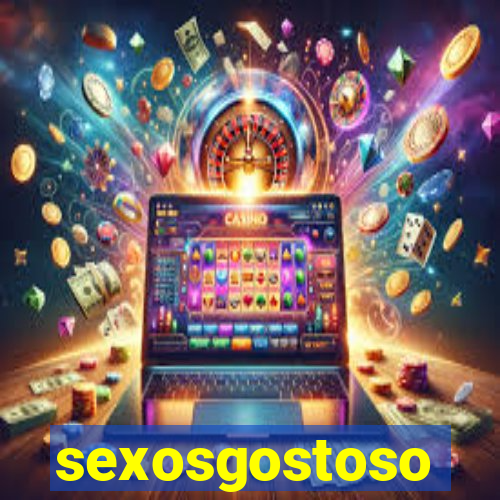 sexosgostoso