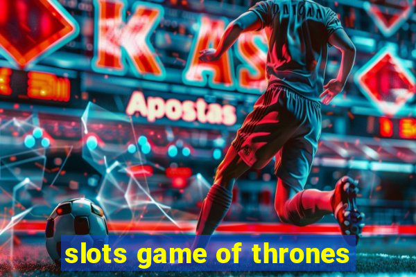 slots game of thrones