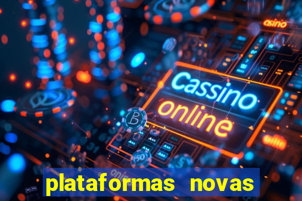 plataformas novas de apostas