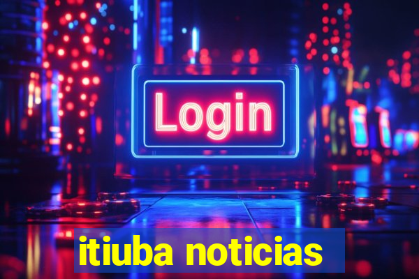 itiuba noticias