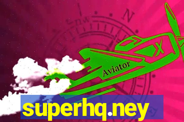 superhq.ney