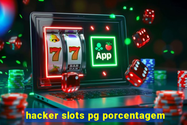 hacker slots pg porcentagem