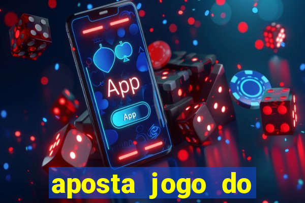 aposta jogo do brasil hoje