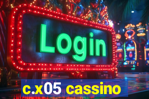 c.x05 cassino