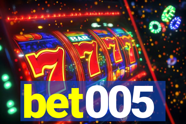 bet005