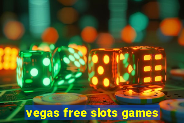 vegas free slots games