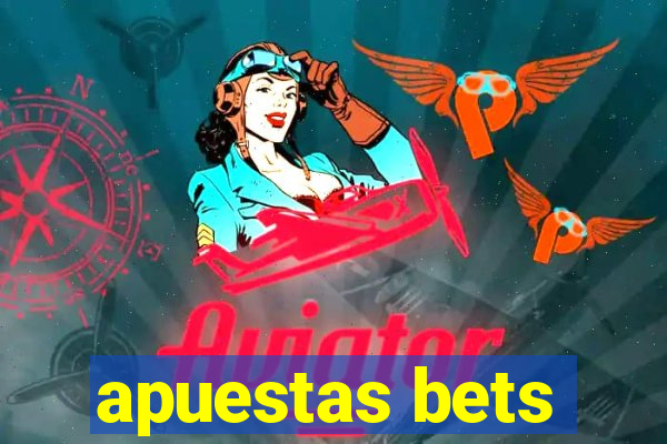 apuestas bets