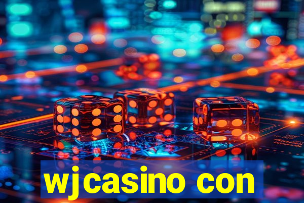 wjcasino con