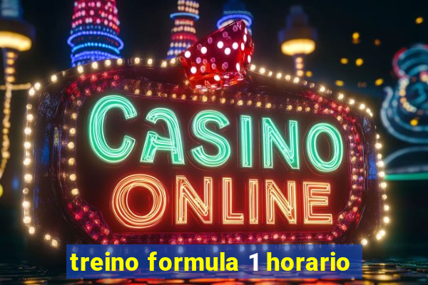 treino formula 1 horario