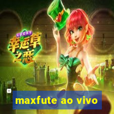 maxfute ao vivo