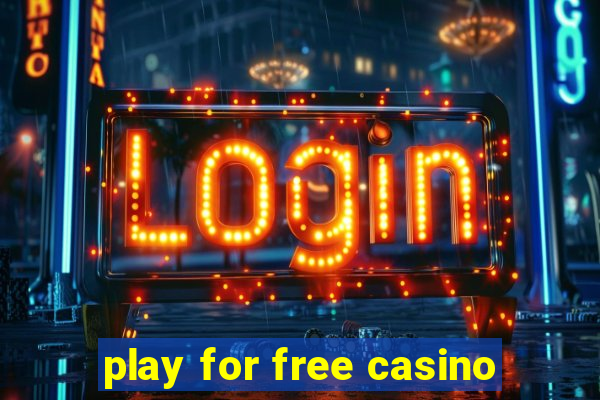 play for free casino