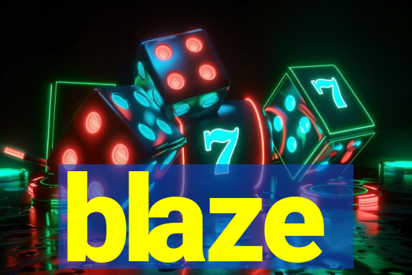 blaze