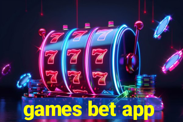 games bet app