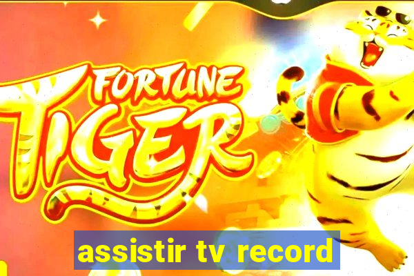 assistir tv record