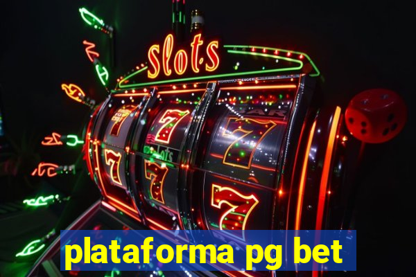 plataforma pg bet