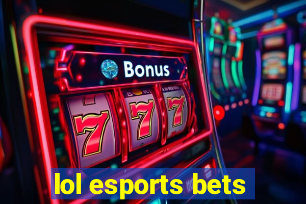 lol esports bets