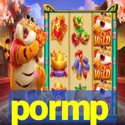 pormp