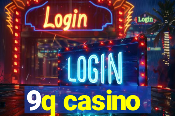 9q casino