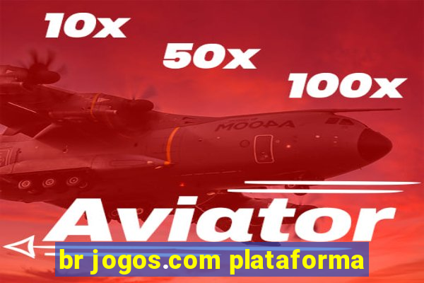 br jogos.com plataforma