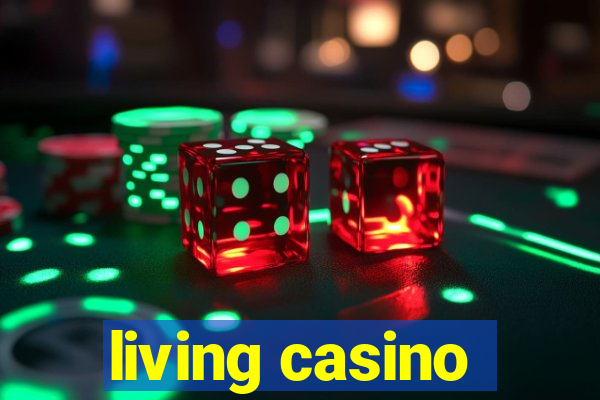 living casino