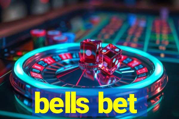 bells bet