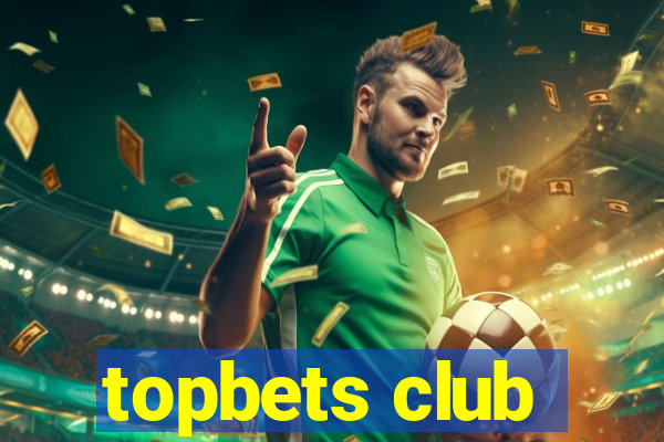 topbets club