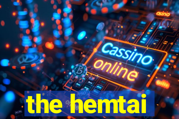 the hemtai