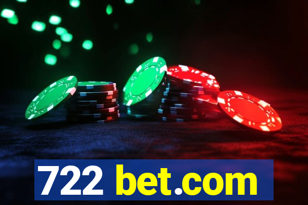 722 bet.com