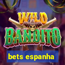 bets espanha