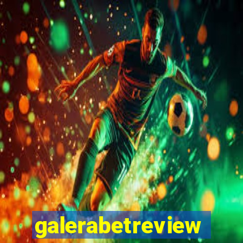 galerabetreview