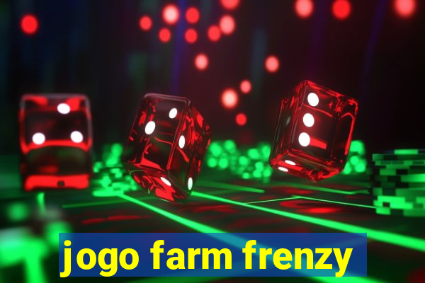 jogo farm frenzy