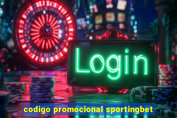 codigo promocional sportingbet