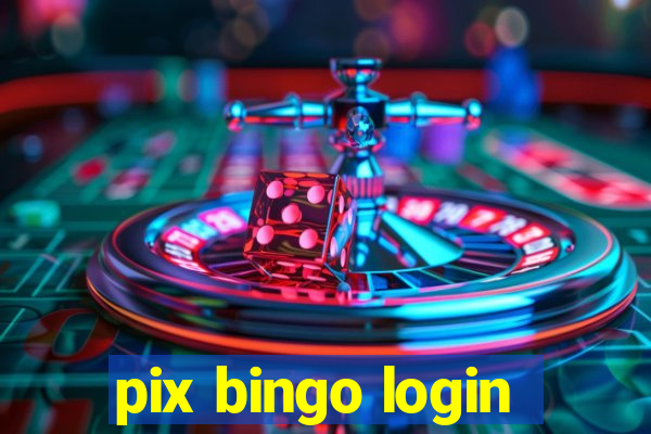 pix bingo login