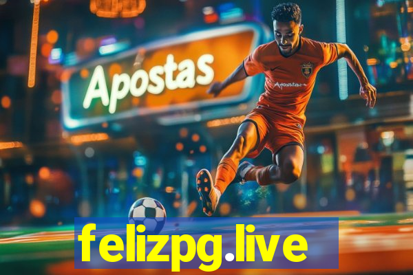 felizpg.live