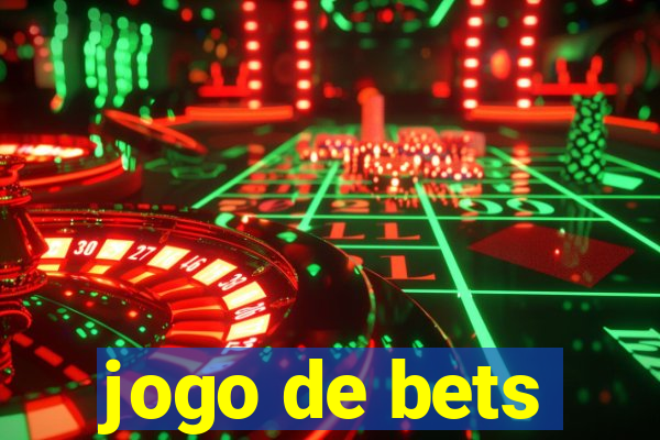 jogo de bets