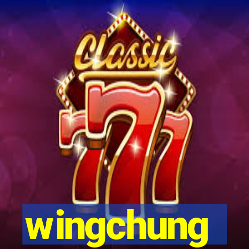 wingchung