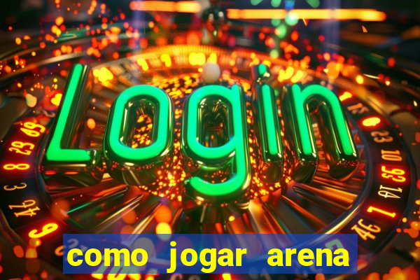 como jogar arena breakout: infinite