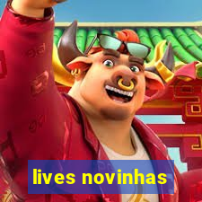 lives novinhas