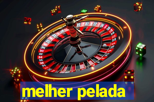 melher pelada