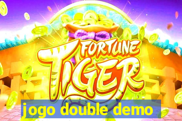 jogo double demo