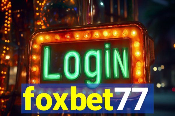 foxbet77