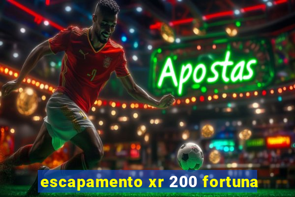 escapamento xr 200 fortuna