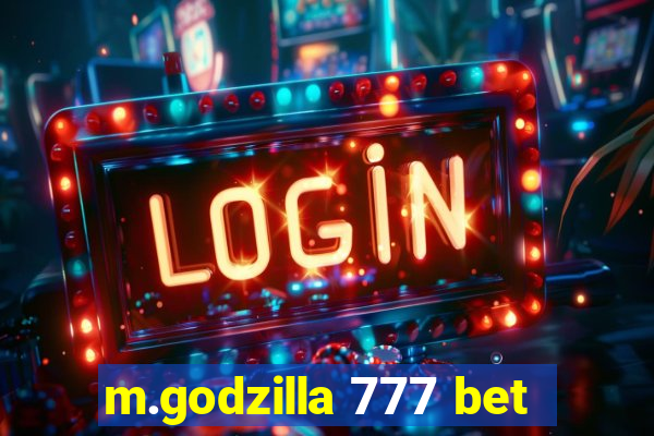 m.godzilla 777 bet